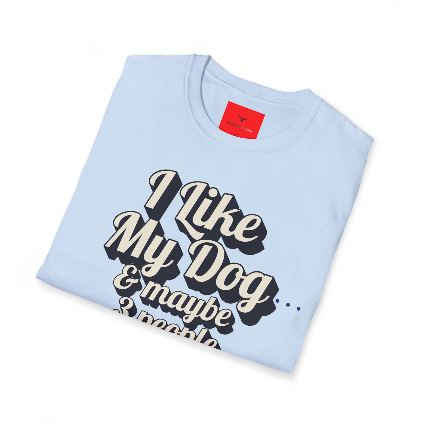 Dog Lover Unisex T-Shirt - I Like My Dog Tee Made with Ethically Grown Cotton