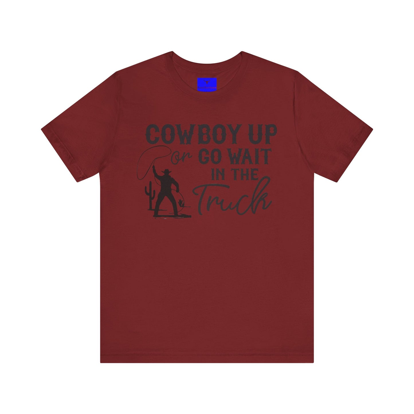 Cowboy Up Shirt