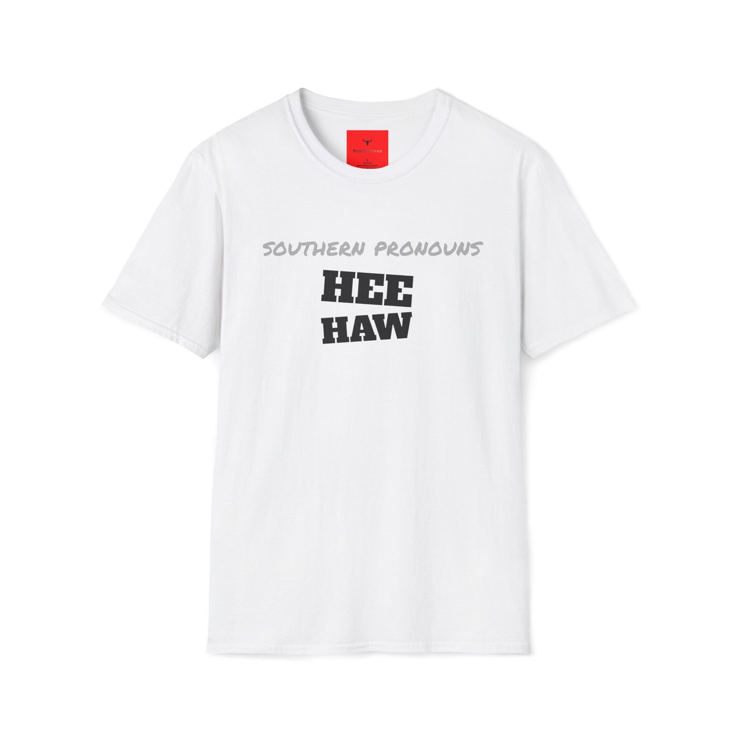 Southern PUN Humorous funny hee haw TEE