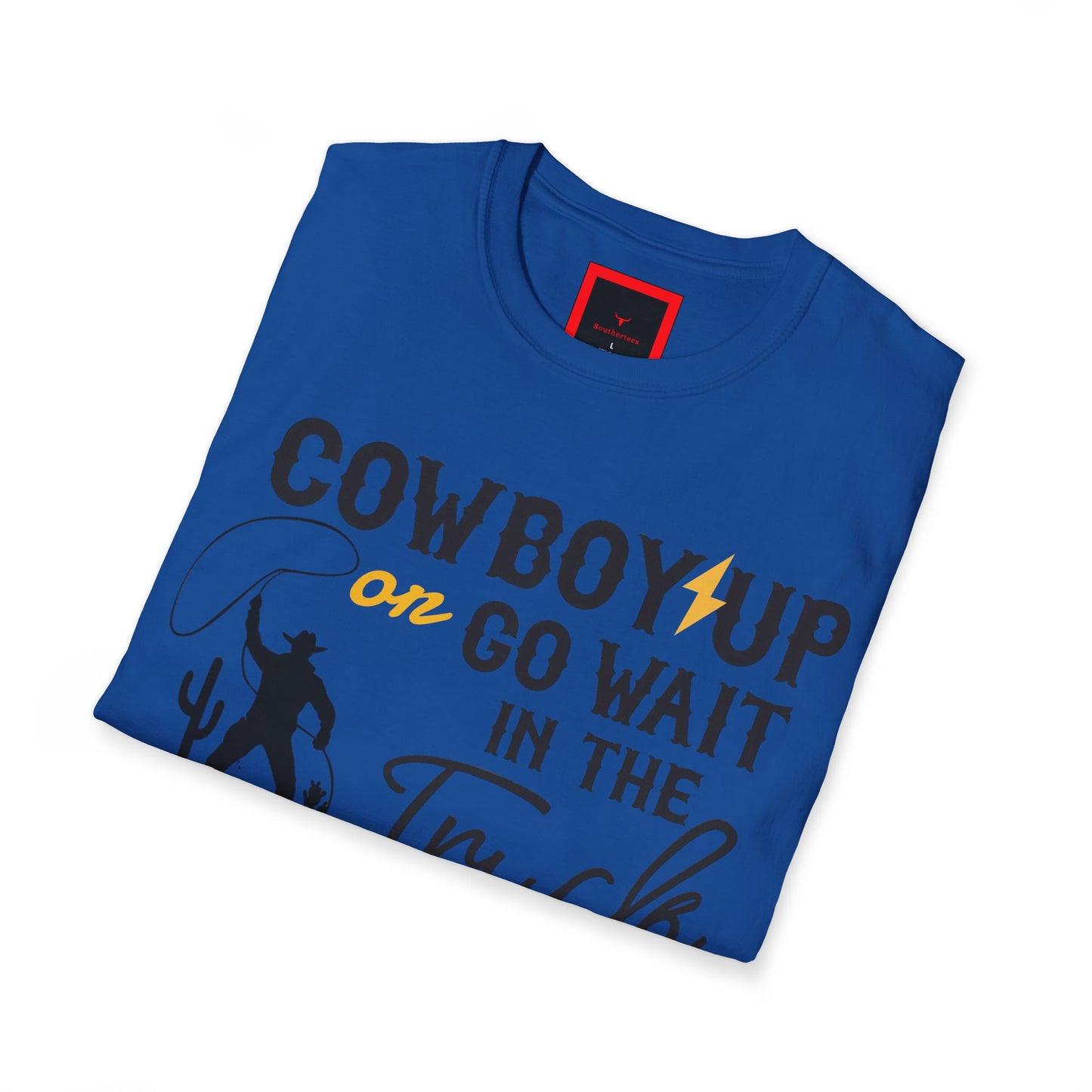 A Cowboy Up Tee