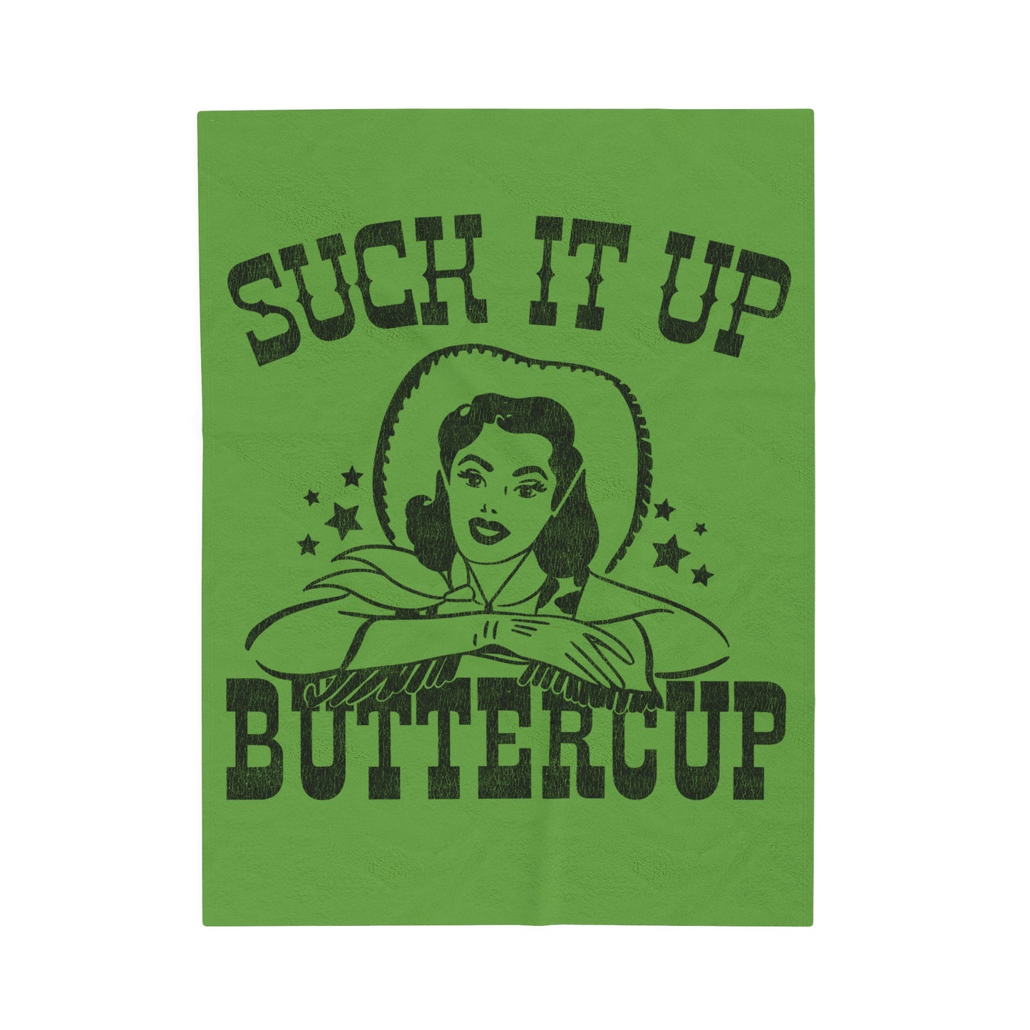 Blanket- Suck it up Buttercup, Southern Charm Humor