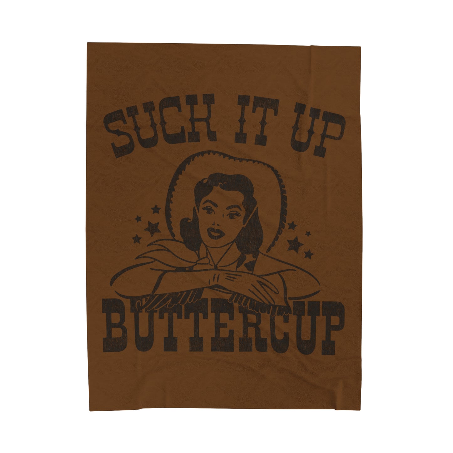 Blanket - Suck It Up Buttercup Country Playful Design