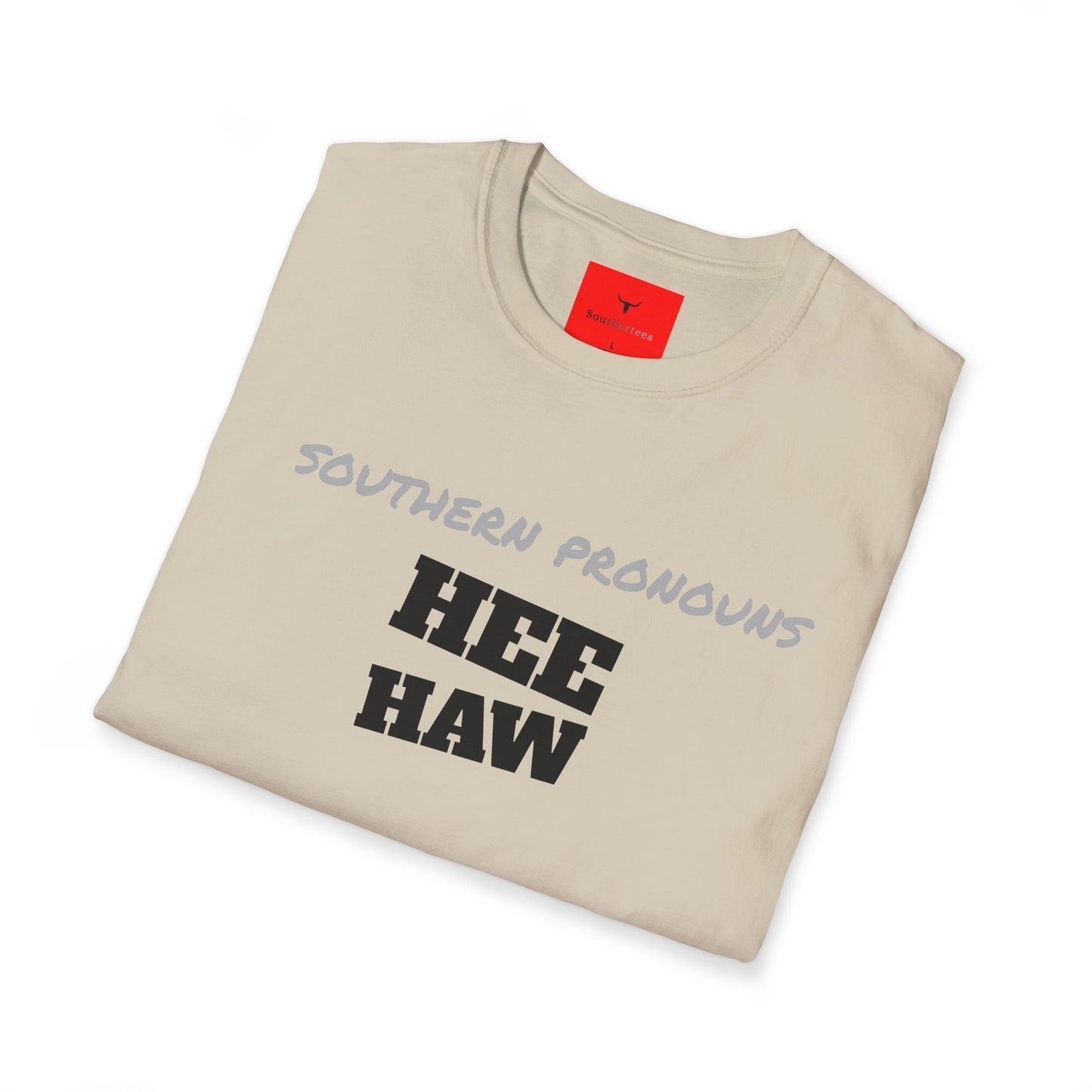 Southern PUN Humorous funny hee haw TEE