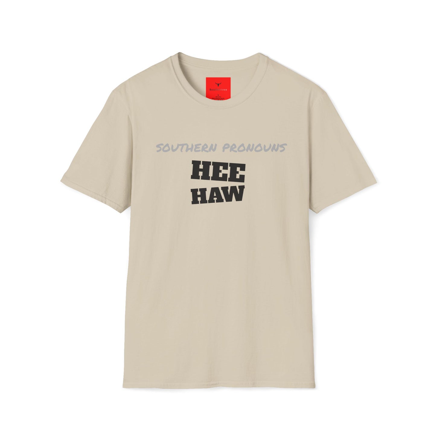 Southern PUN Humorous funny hee haw TEE