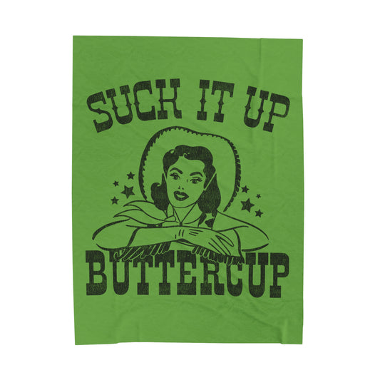 Blanket- Suck it up Buttercup, Southern Charm Humor