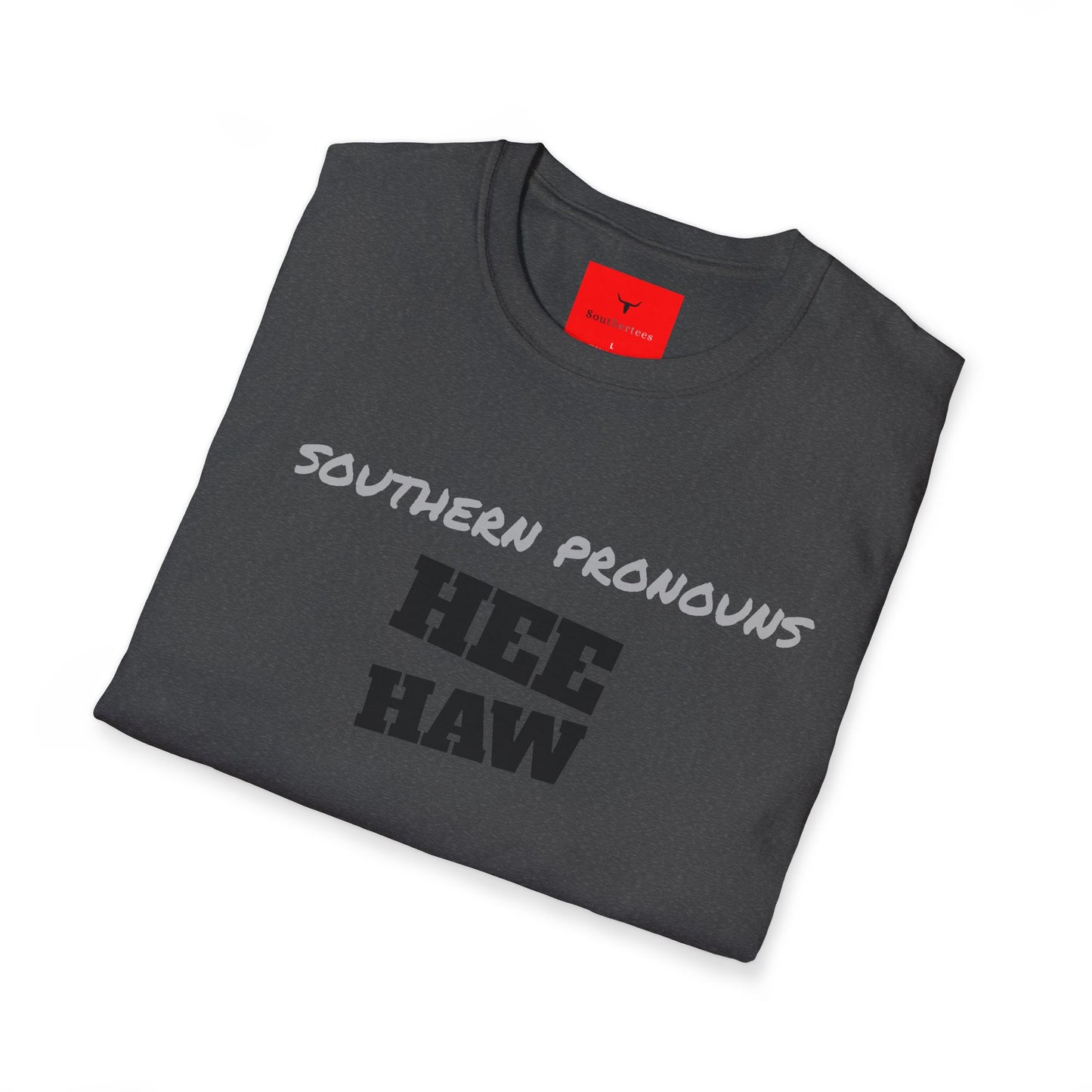 Southern PUN Humorous funny hee haw TEE