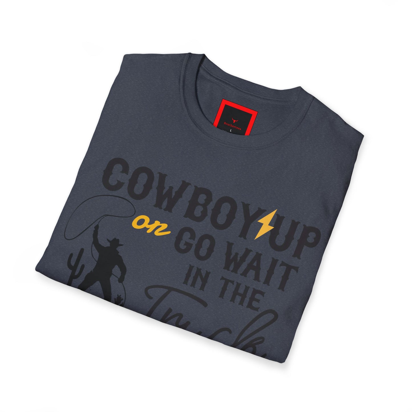 A Cowboy Up Tee