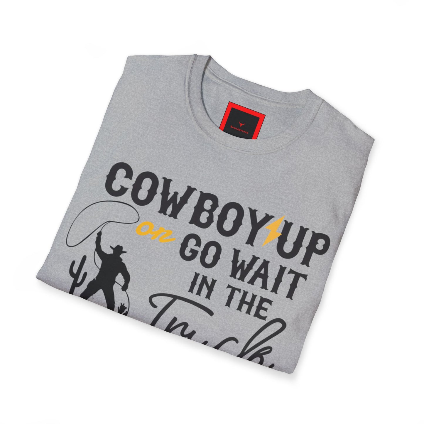 A Cowboy Up Tee